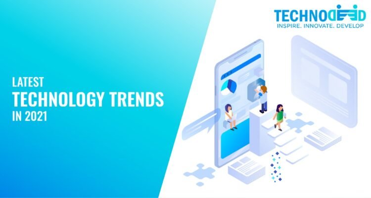 Latest Technology Trends in 2021